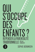 Qui s'occupe des enfants?
